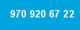 970 920 67 22